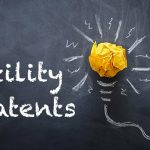 The Utility Patent: What is it and What Does it Protect?